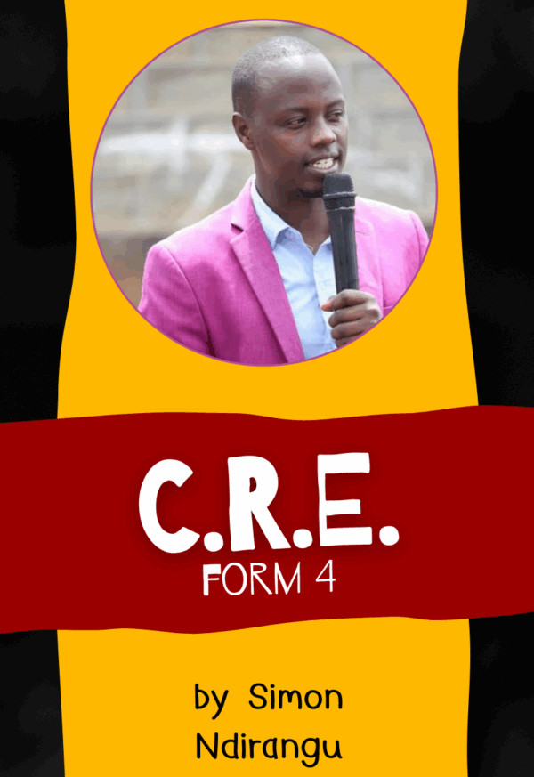Form 4 C.R.E. KCSE Revision Course - With Simon Ndirangu